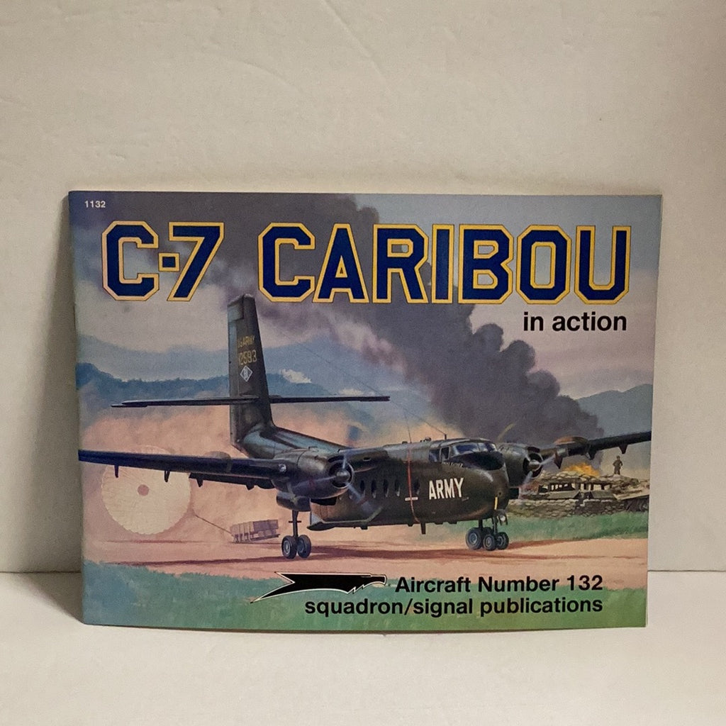 Squadron/Signal C-7 Caribou in Action # 1132